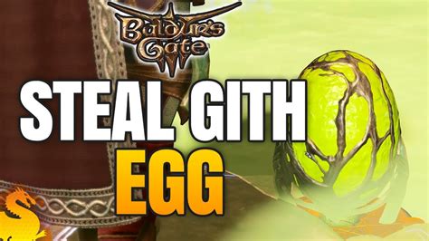 gith egg|Baldurs Gate 3: Where to Find the Egg in the。